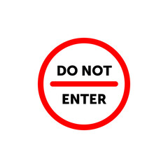 Do not enter or No entry restricted area vector sign with text for apps and websites
