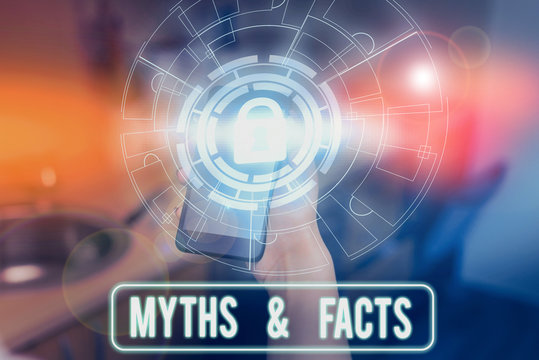 Text sign showing Myths And Facts. Business photo showcasing usually traditional story of ostensibly historical events Picture photo system network scheme modern technology smart device