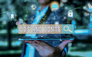 Text sign showing Do S And Don tS. Business photo showcasing Rules or customs concerning some...
