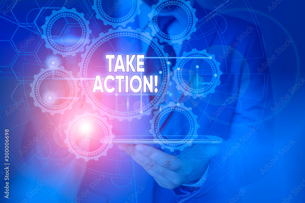 Poster conceptual hand writing showing take action. concept meaning do something official or concerted to a