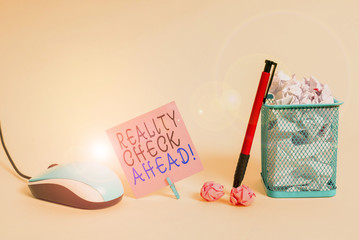 Handwriting text writing Reality Check Ahead. Conceptual photo makes them recognize truth about...