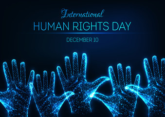 Futuristic glowing low poly International human rights day banner with raised up open hands and text