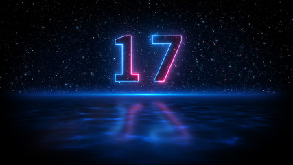Number 17 Neon Light Style With Shadow On Blue Light Water Surface Against Dark Starry Sky Of The Space - obrazy, fototapety, plakaty