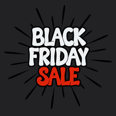 Black friday sale - inscription on dark backgraound with rays. Can be used on posters, banners, tags or in social media posts. Vector design.