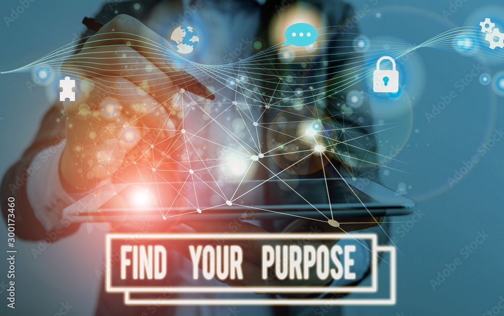 Poster conceptual hand writing showing find your purpose question. concept meaning reason for something is 