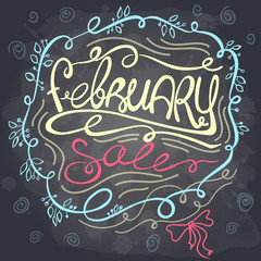 February sale text on a chalkboard. Hand drawn lettering. Vector illustration.