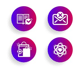 Seo shopping, Reject mail and Approved documentation icons simple set. Halftone dots button. Atom sign. Analytics, Delete letter, Instruction book. Electron. Technology set. Vector
