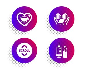 Scroll down, Love coffee and Fair trade icons simple set. Halftone dots button. Medical vaccination sign. Swipe arrow, Cappuccino mug, Safe nature. Syringe vaccine. Business set. Vector