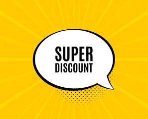 Super discount symbol. Chat speech bubble. Sale sign. Advertising Discounts symbol. Yellow vector banner with bubble. Super discount text. Chat badge. Colorful background. Vector