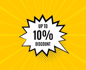 Up to 10% Discount. Chat speech bubble. Sale offer price sign. Special offer symbol. Save 10 percentages. Yellow vector banner with bubble. Discount tag text. Chat badge. Colorful background. Vector