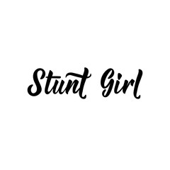 Fototapeta premium Stunt Girl. Vector illustration. Lettering. Ink illustration.