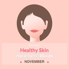 November is national healthy skin awareness month in America. Banner/poster/ad design for healthy skin campaign/awareness/promotion/support etc. 