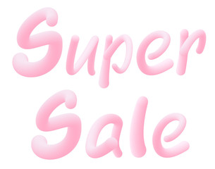 Super Sale . Letters made of chewing gum for design selling poster / banner promotion . Bubble Gum text. Isolated on white background. Vector 3d font . Discount tag , advertising , special offer .