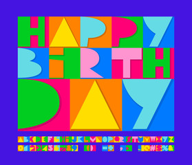 Vector Colorful Happy Birthday Greeting Card. Bright Creative Font. Modern Alphabet Letters, Numbers and Symbols.