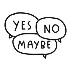 Speech bubbles - yes, no, maybe. Vector illustration on white background.