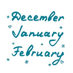 Winter concept. Hand drawn names of winter months