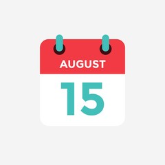 Flat icon calendar 15 of August . Date, day and month. Vector illustration.