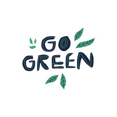 Fototapeta premium Go green, zero waste creative vector lettering