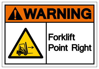 Warning Forklift Point Right Symbol Sign, Vector Illustration, Isolate On White Background Label .EPS10