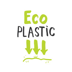 Eco Plastic Lettering label. Calligraphic Hand Drawn eco friendly sketch doodle. Vector illustration