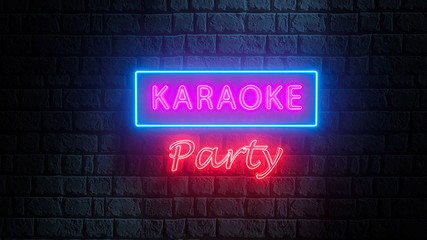 3d light neon street sign of Karaoke Party on brick wall. Illuminated banner, bright night billboard for advertising Karaoke Party