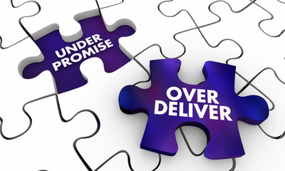 Under Promise and Over Deliver Exceed Expectations Puzzle Pieces 3d Illustration