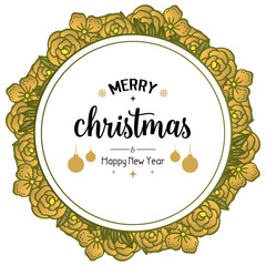 Greeting card celebration merry christmas and happy new year, with texture of wreath frame beautiful. Vector