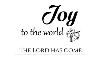 Joy to the world, Hand lettered Christmas quote print