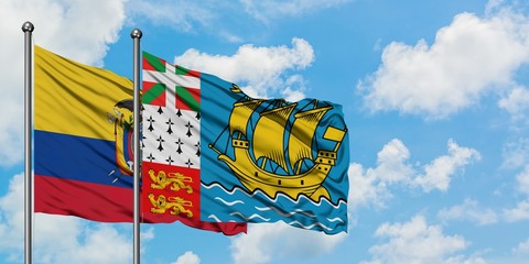 Ecuador and Saint Pierre And Miquelon flag waving in the wind against white cloudy blue sky together. Diplomacy concept, international relations.