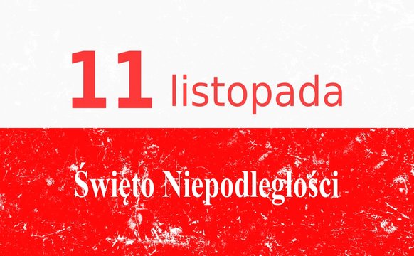 11 listopada - Narodowe Święto Niepodległości Polski