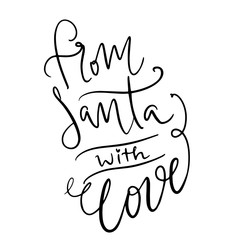From Santa with love typography lettering words for Christmas and winter holidays product decoration