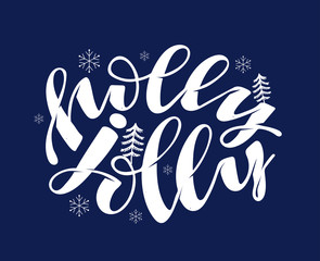 Obraz premium Holly jolly - Winter holidays - beautiful hand drawn doodle lettering postcard template banner