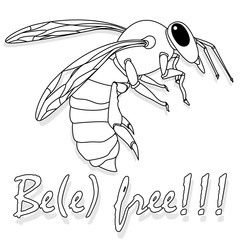 Bee monochrome illustration - vector text quotes and bee drawing. Lettering poster or t-shirt textile graphic design set.