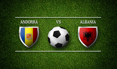 Football Match schedule, Andorra vs Albania, flags of countries and soccer ball - 3D rendering