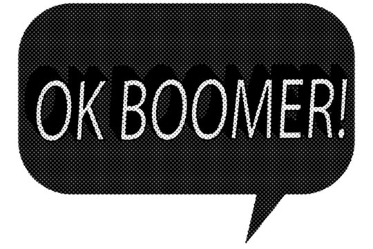 A talk bubble with the phrase Ok Boomer.
