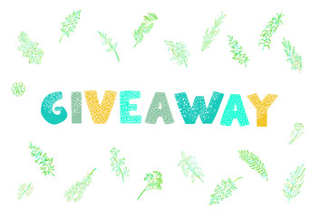 Vector illustration with hand-drawn lettering. Giveaway. Calligraphic design for banners.