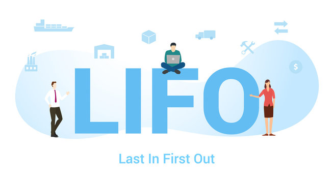 lifo last in first out concept with big word or text and team people with modern flat style - vector