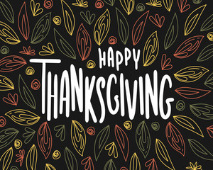 Hand drawn Thanksgiving typography poster. Celebration quote "Happy Thanksgiving" on blackboard background for print, postcard, icon, badge.Vector illustration. Vintage style calligraphy and lettering