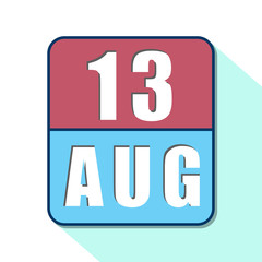 august 13th. Day 13 of month,Simple calendar icon on white background. Planning. Time management. Set of calendar icons for web design. summer month, day of the year concept