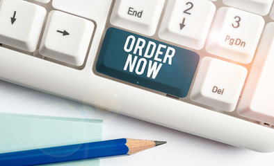 Text sign showing Order Now. Business photo showcasing the activity of asking for goods or services...