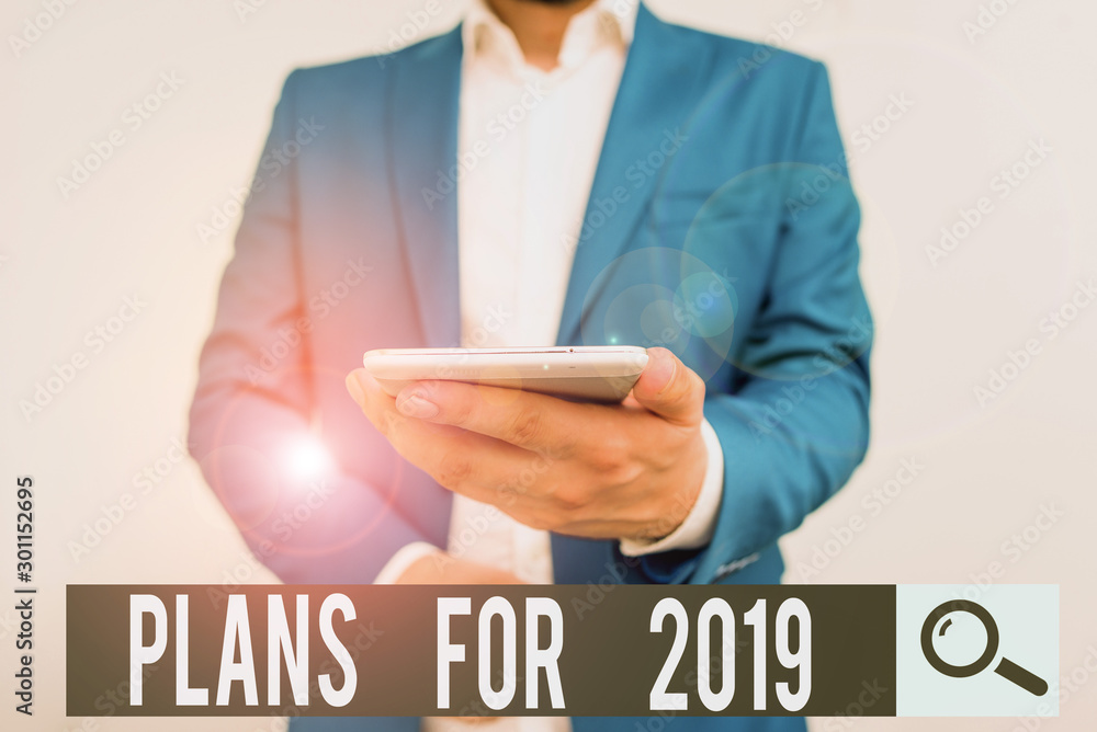 Poster writing note showing plans for 2019. business concept for an intention or decision about what one is
