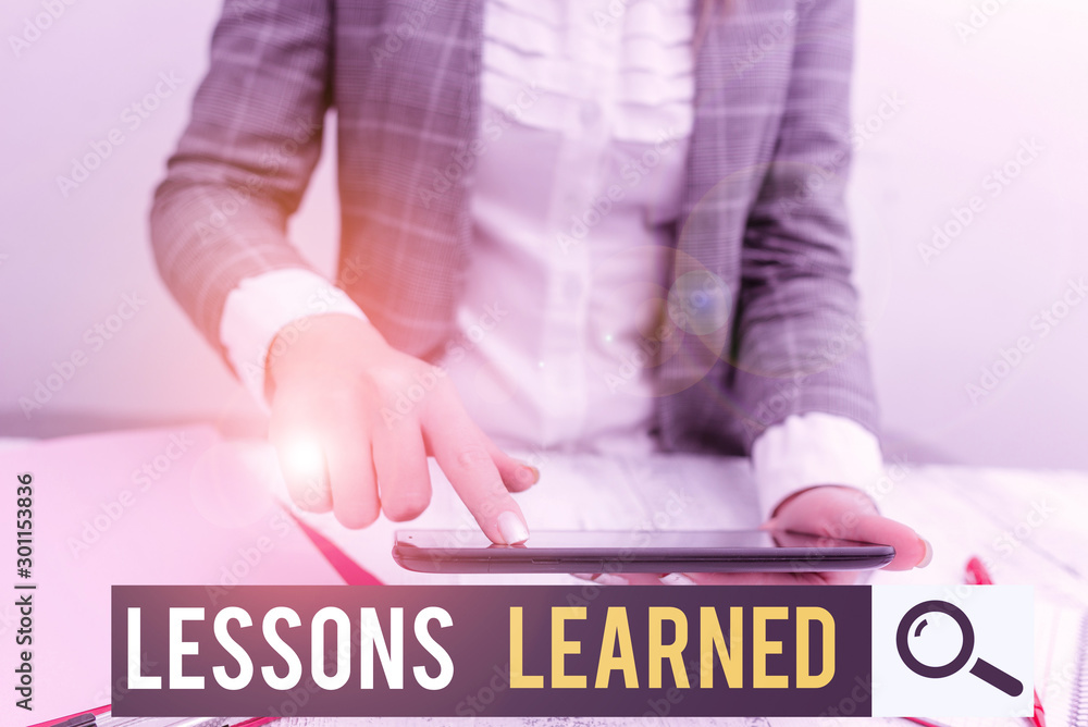Poster conceptual hand writing showing lessons learned. concept meaning the knowledge or understanding gain