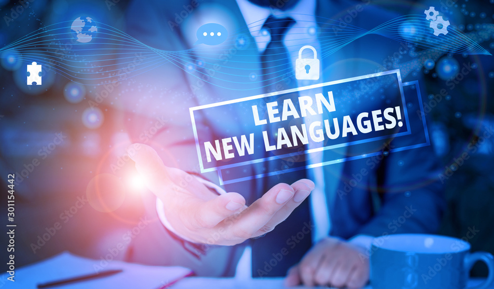 Poster handwriting text learn new languages. conceptual photo developing ability to communicate in foreign 