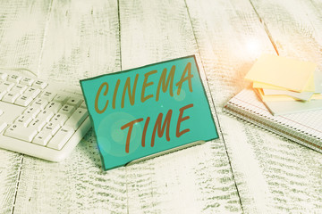 Word writing text Cinema Time. Business photo showcasing which entertainment such showing movie...