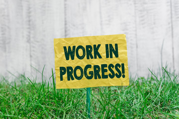 Word writing text Work In Progress. Business photo showcasing unfinished project that still added...