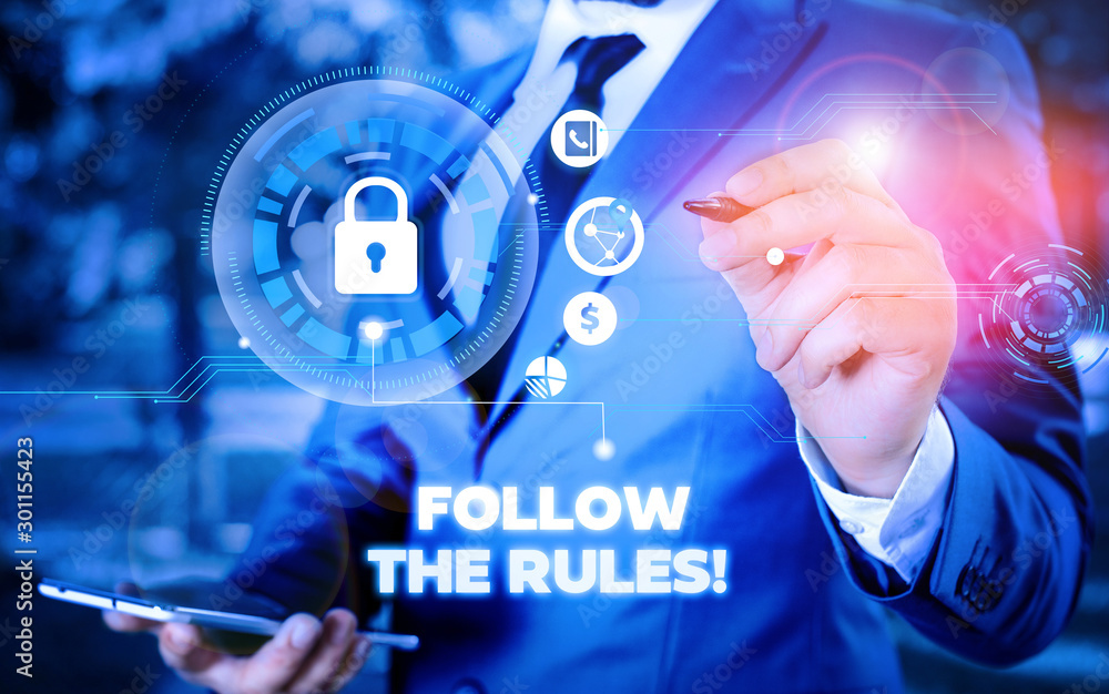 Poster word writing text follow the rules. business photo showcasing go with regulations governing conduct 