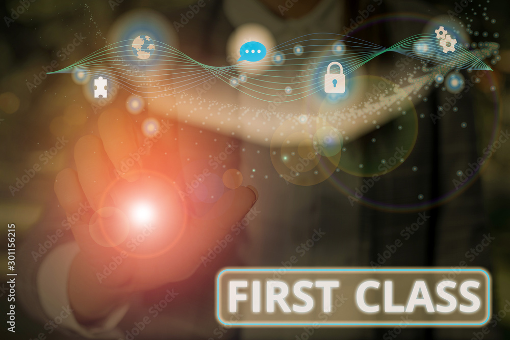 Poster handwriting text first class. conceptual photo the most expensive and most luxurious class of accomm