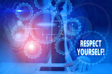 Handwriting text Respect Yourself. Conceptual photo believing that you good and worthy being...