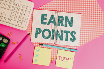 Word writing text Earn Points. Business photo showcasing to get praise or approval for something...