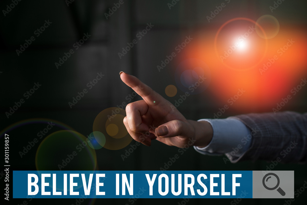 Poster conceptual hand writing showing believe in yourself. concept meaning common piece of advice that you